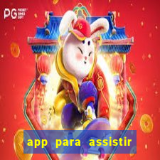 app para assistir todos os jogos de futebol